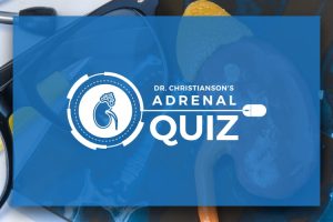 Adrenal Quiz - Self Assessment